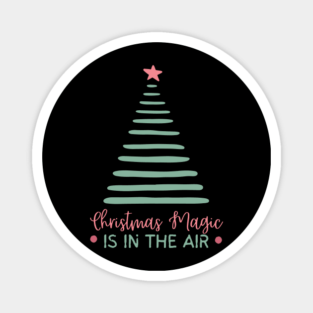Christmas Magic is in The Air Magnet by The WYLD Tribe